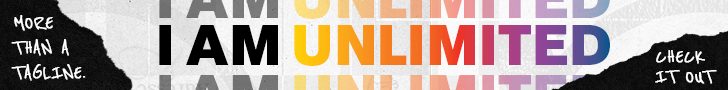 Banner graphic that has the text "More than a tagline. I Am Unlimited. Check It Out"