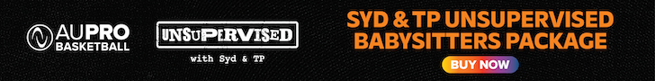 "AU Pro Basketball. Unsupervised with Syd & TP. Syd & TP Unsupervised Babysitters Package. Buy Now"